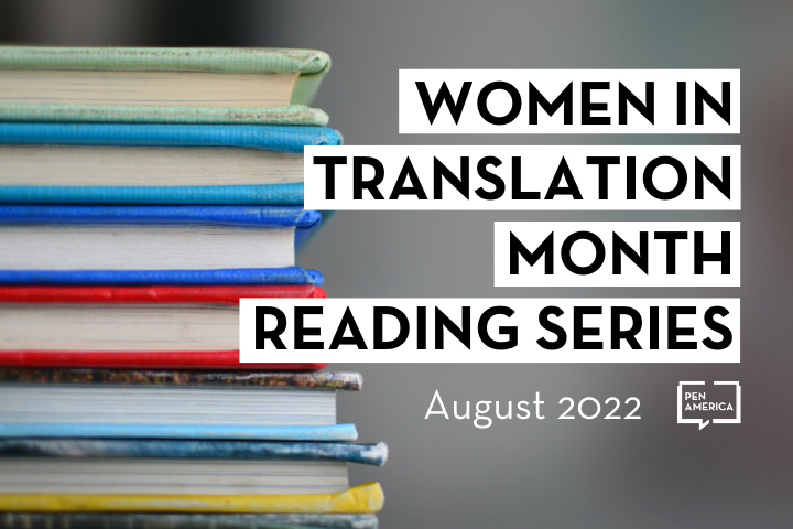 The words, "Women in Translation Month Reading Series: August 2022," next to a stack of books.