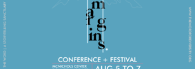 [margins.] conference and festival