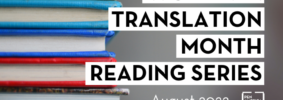 The words, "Women in Translation Month Reading Series: August 2022, Session 1," next to a stack of books.