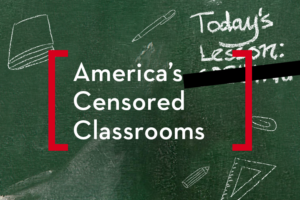 America’s Censored Classrooms