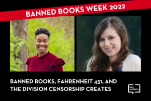 [Virtual] Banned Books, Fahrenheit 451, and the Division Censorship Creates