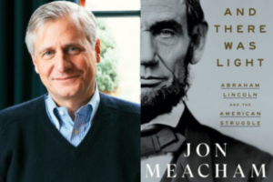 Jon Meacham headshot and And There Was Light book cover