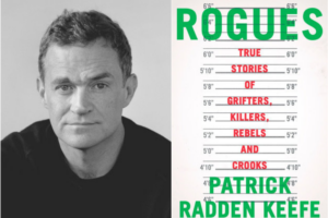 Patrick Radden Keefe headshot and Rogues book cover