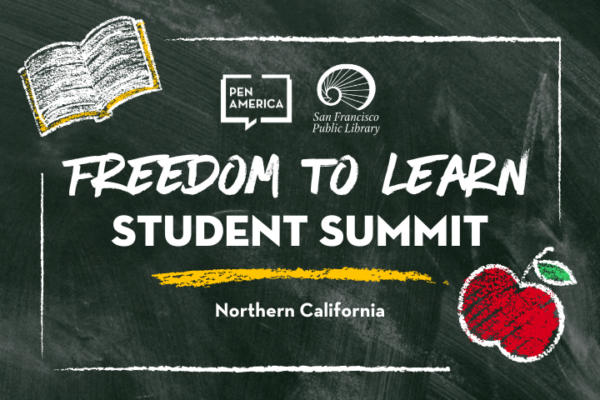 PEN America’s Freedom to Learn Student Summit – Northern California