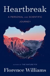 cover of florence williams' heartbreak a personal and scientific journey, a photograph of a canyon in the shape of a heart