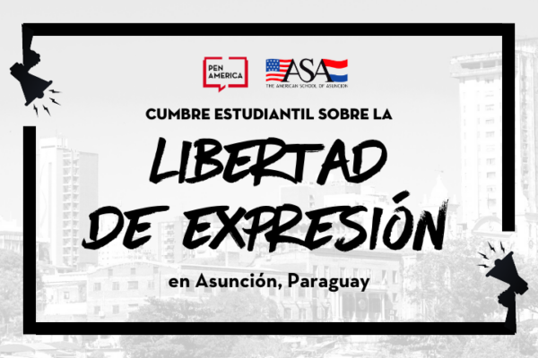 Cumbre Estudiantil de PEN America sobre la Libertad de Expresión – American School of Asunción
