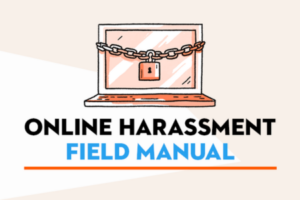 Online Harassment Field Manual