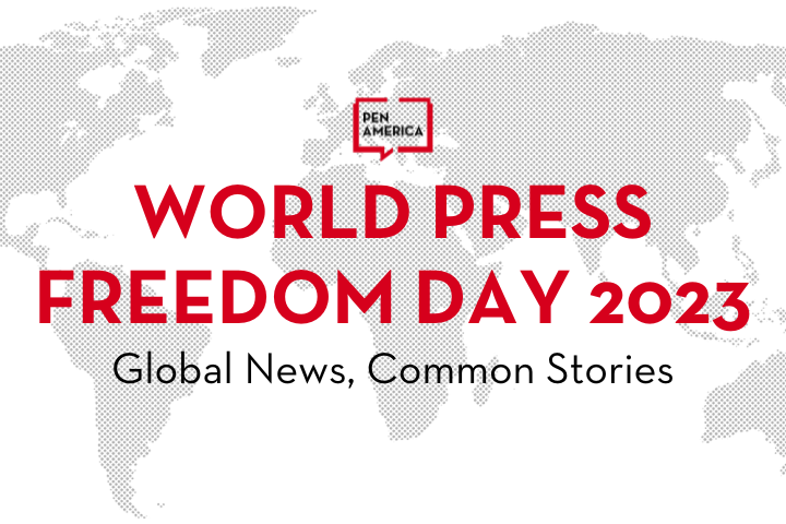 World Press Freedom Day 2023 Pen America