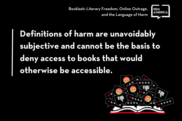 Booklash quote: Definitions of harm are unavoidably subjective and cannot be the basis to deny access to books that would otherwise be accessible.