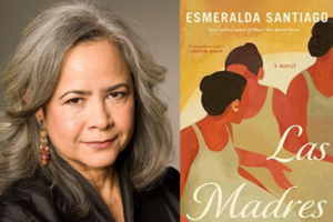 Esmeralda Santiago headshot and Las Madres book cover