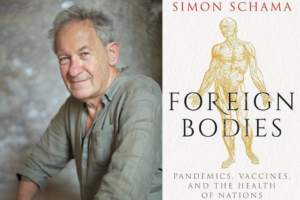 Simon Schama headshot and Foreign Bodies book cover