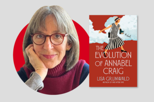 Lisa Grunwald | The PEN Ten Interview