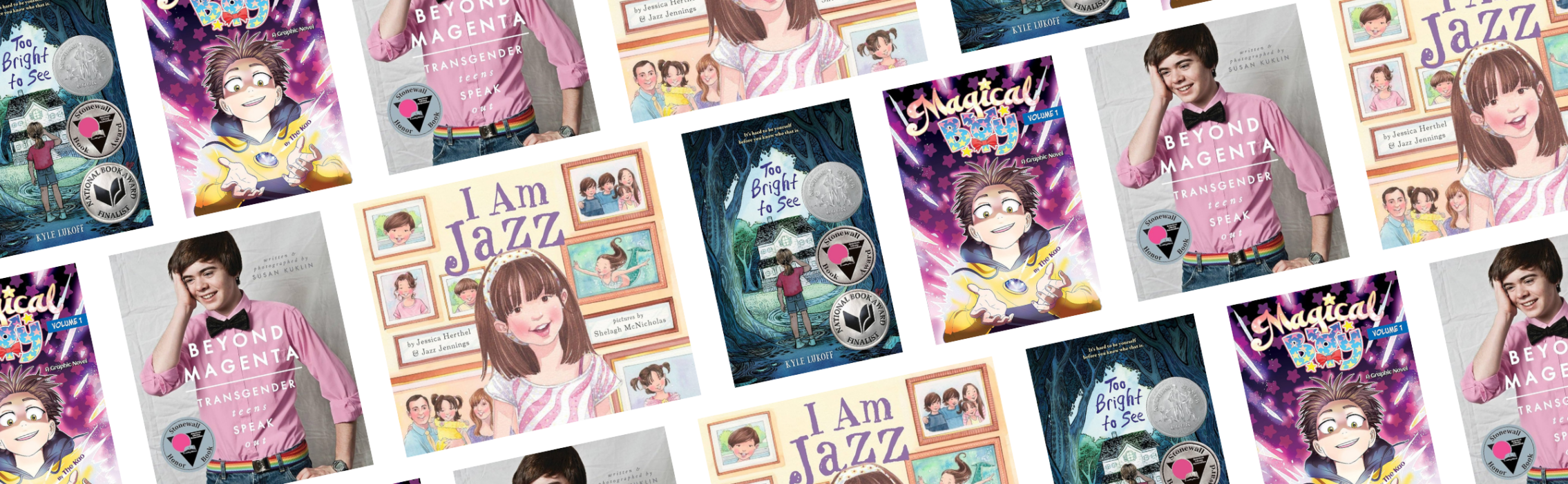 A collage of book covers relating to transgender themes including Too Bright to See by Kyle Lukoff; Magical Boy by The Kao; Beyond Magenta by Susan Kuklin; and I Am Jazz by Jazz Jennings