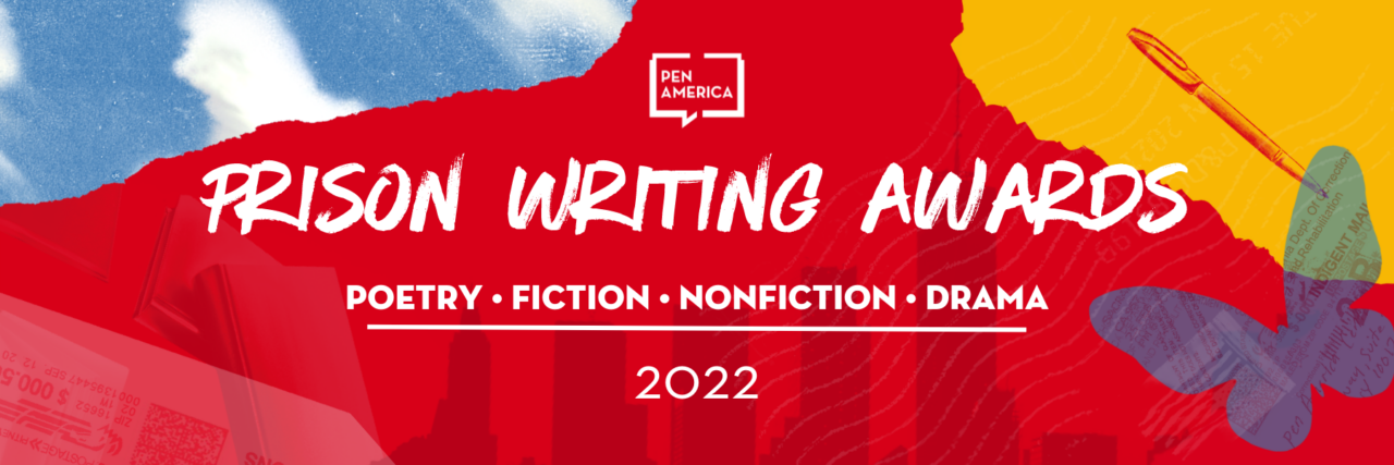 A colorful banner for the 2022 PEN America Prison Writing Awards features text over red, blue, and yellow abstract shapes with a pen, butterfly, and faint written lines in the background.