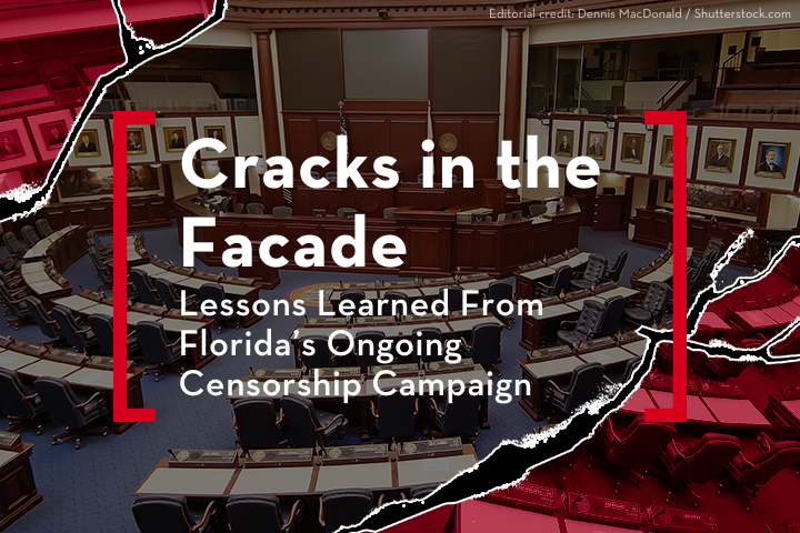 Florida state legislative chamber with empty desks and seats, overlaid with red and white graphic cracks and the text: Cracks in the Facade: Lessons Learned From Floridas Ongoing Censorship Campaign.