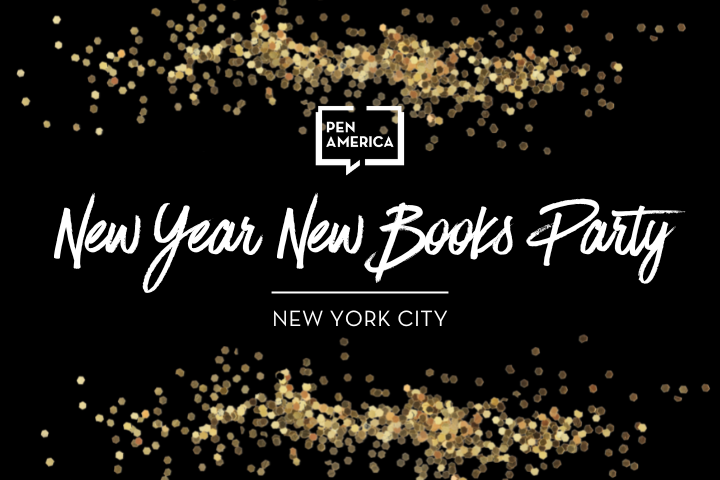 Black background with gold confetti, “PEN America” logo at top. White script text reads: “New Year New Books Party 2024,” with “New York City” in smaller print below—celebrating new year new books 2024 in style.