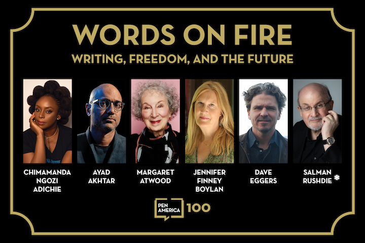 A promotional poster for Words on Fire: Writing, Freedom, and the Future featuring portraits of Chimamanda Ngozi Adichie, Ayad Akhtar, Margaret Atwood, Jennifer Finney Boylan, Dave Eggers, and Salman Rushdie.
