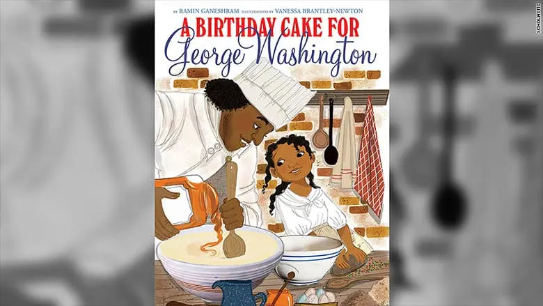 A cheerful Black man in a chef’s hat and a young Black girl smile as they bake together in a kitchen, mixing ingredients. The book title “A Birthday Cake for George Washington” appears above them.