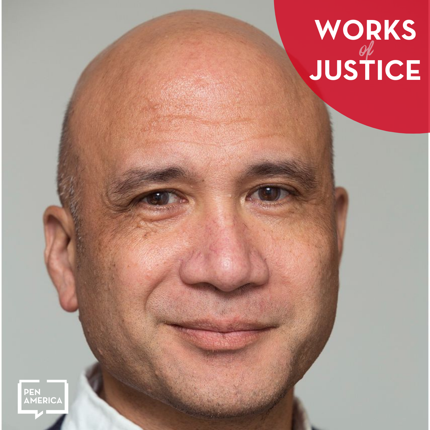 A bald man with light brown skin smiles slightly at the camera. The top right corner has a red semicircle with the words Works of Justice, highlighting themes of incarceration. The bottom left corner shows the PEN America logo.