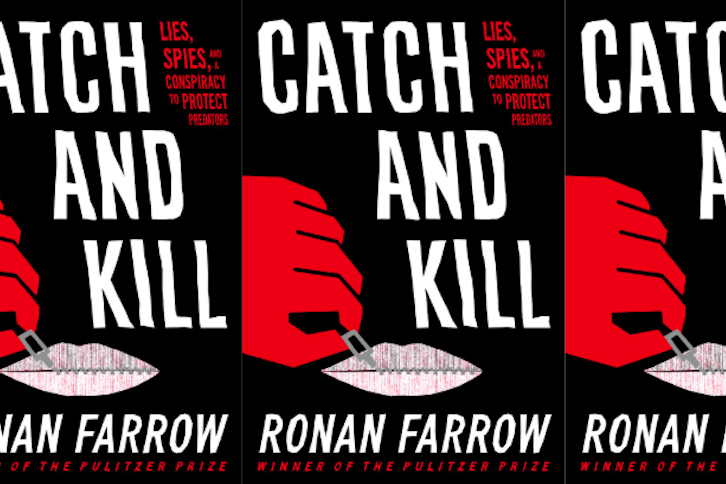 The book cover for Catch and Kill by Ronan Farrow features a red hand holding a pencil, crossing out words. The title is in bold white letters against a black background, with red text highlighting Lies, Spies, and Conspiracy to Protect Predators.