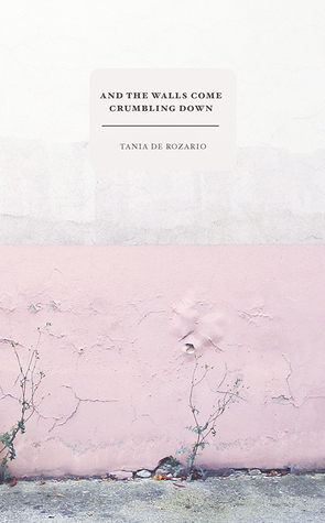 Tania De Rozario - And the Walls Come Crumbling Down