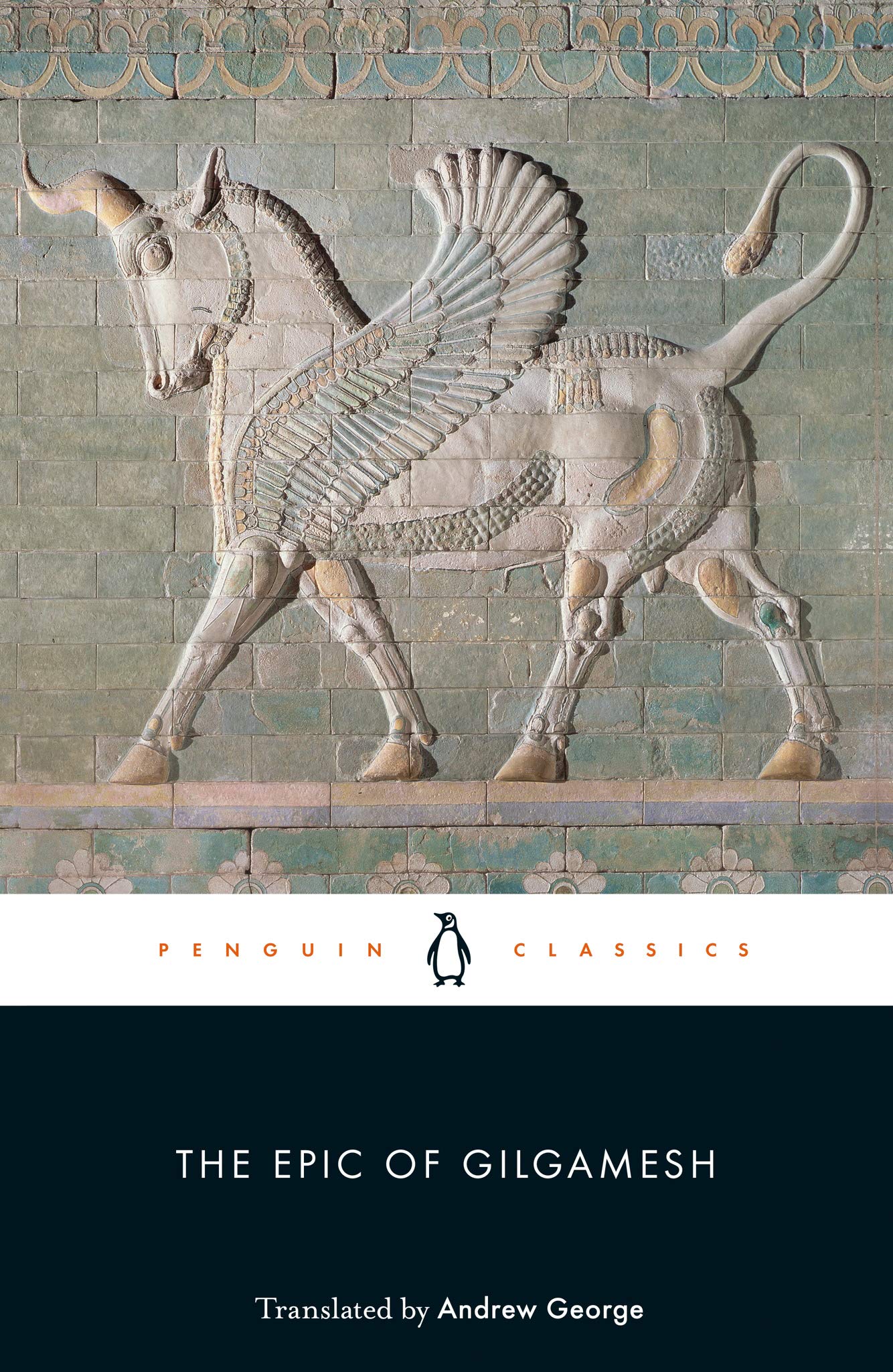 The Epic of Gilgamesh, Translated by Andrew George