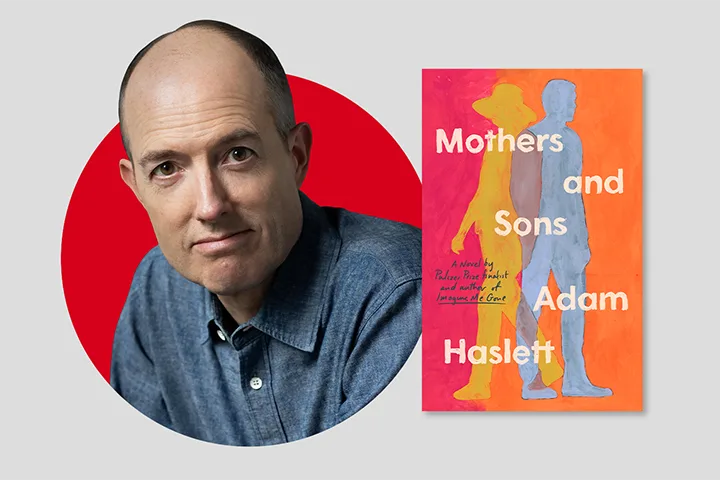 A person with a shaved head, wearing a blue shirt, is pictured next to the book cover for Mothers and Sons by Adam Haslett. The cover features colorful silhouettes of two figures against an orange and red background.