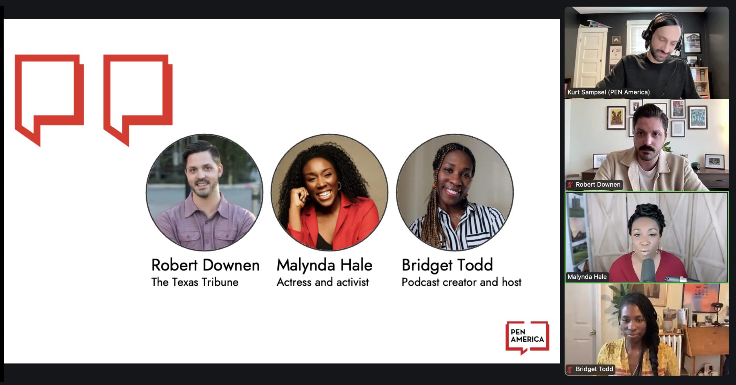 A virtual panel discussion is shown with three speakers: Robert Downen, Malynda Hale, and Bridget Todd. Each has a circular image and title. The right side features participants in a video call interface. PEN America branding is visible.