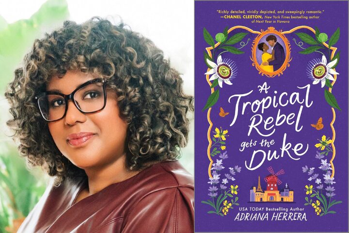 A woman with curly hair, glasses, and a brown jacket smiles in front of a blurred background; next to her is the colorful cover of A Tropical Rebel Gets the Duke by Adriana Herrera, decorated with flowers and a couple.