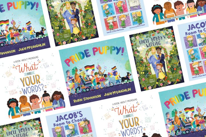 A collage of diverse childrens book covers with themes of inclusivity and LGBTQ+ representation. Titles include Pride Puppy, What are Your Words?, Uncle Bobbys Wedding, and Jacobs Room to Choose.