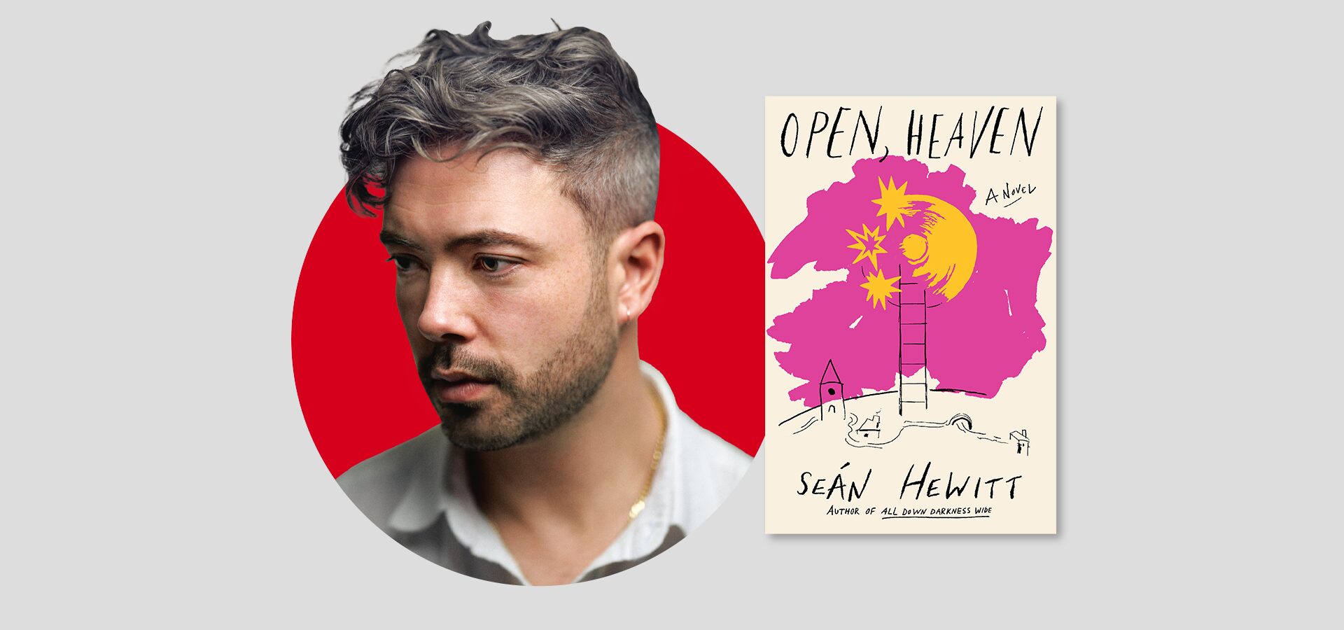 A man with short, wavy, grayish hair and facial hair is shown in front of a red circle. Next to him is the book cover for Open, Heaven by Seán Hewitt, featuring a pink and yellow abstract design.