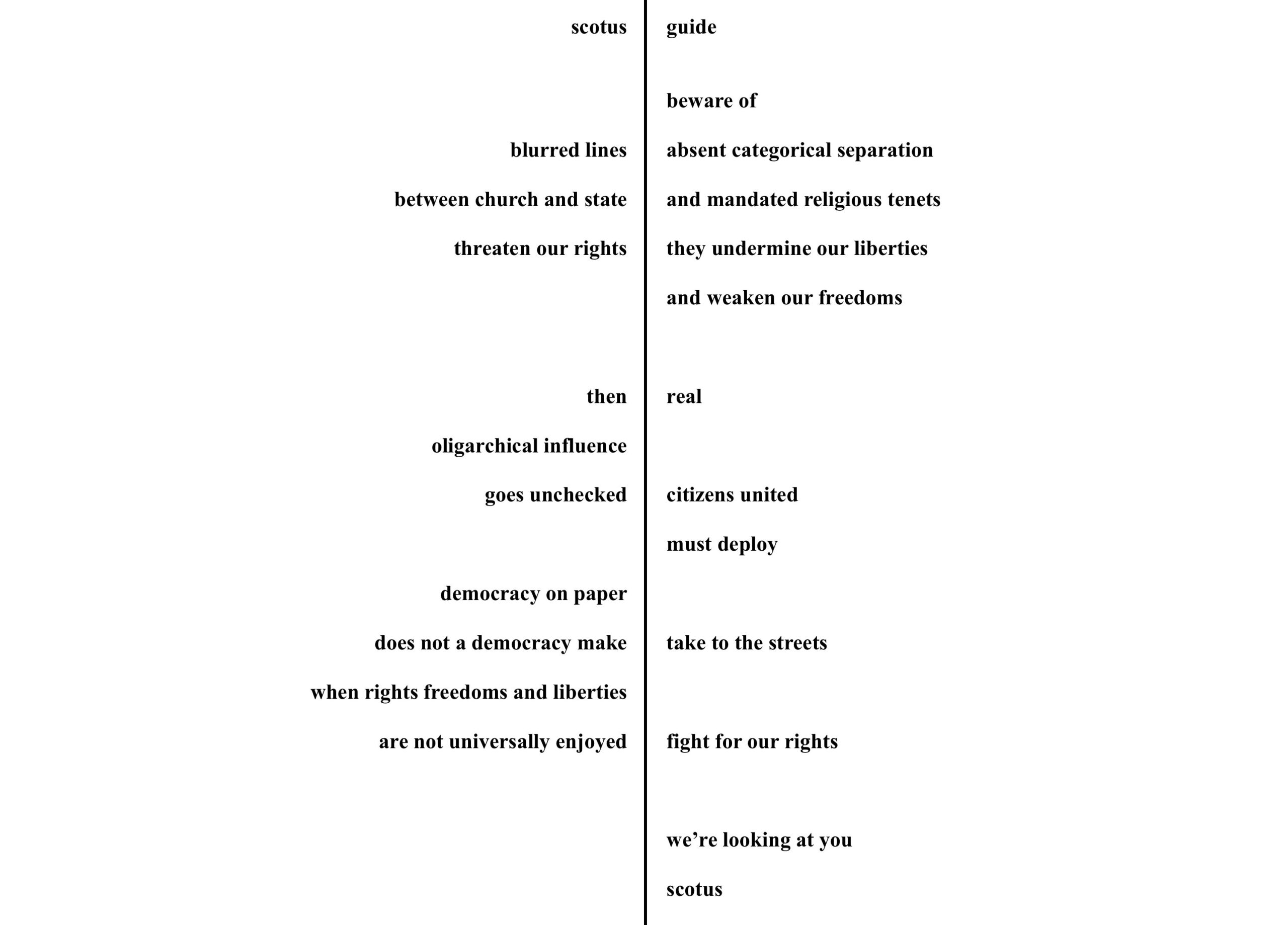 A poem with two columns of text, contrasting phrases about the Supreme Court, rights, democracy, and activism, emphasizing the importance of protecting freedoms against institutional threats.