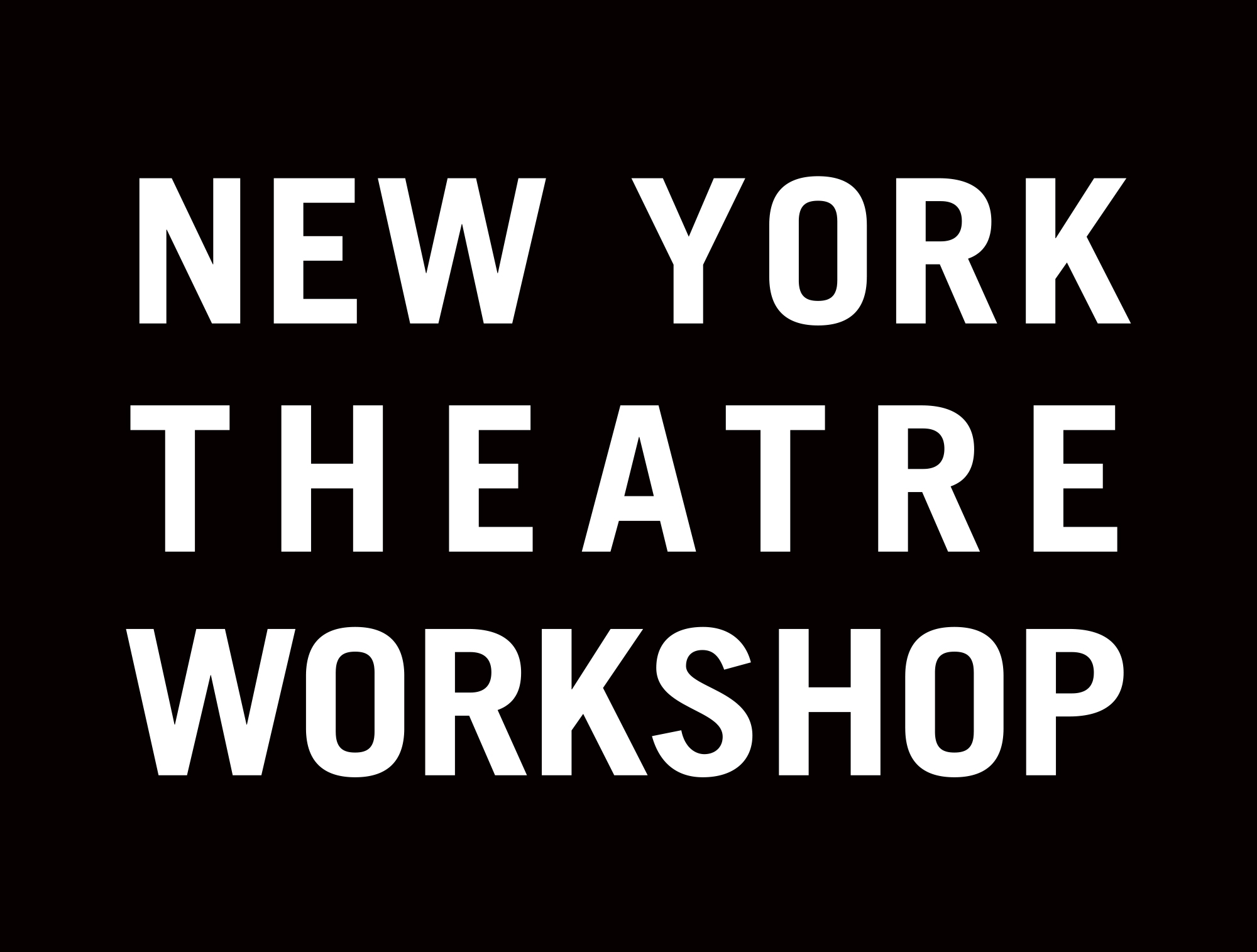 White bold text reading NEW YORK THEATRE WORKSHOP is centered on a solid black background, dreaming out loud in striking contrast.