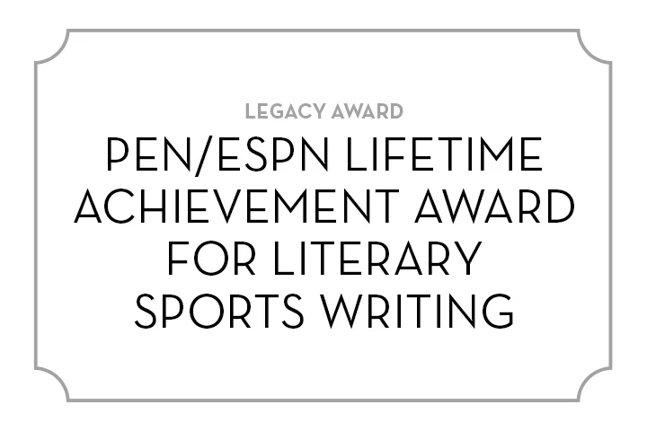 A rectangular plaque with decorative corners reads LEGACY AWARD PEN/ESPN LIFETIME ACHIEVEMENT AWARD FOR LITERARY SPORTS WRITING in bold black text on a white background.