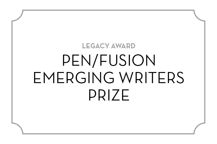 A white sign with a thin gray border reads: LEGACY AWARD in gray text above PEN/FUSION EMERGING WRITERS PRIZE in large black letters.