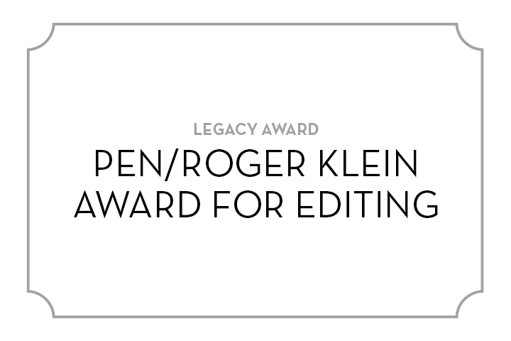 A white plaque with a thin gray border features the text Legacy Award in small gray letters above PEN/Roger Klein Award for Editing in large black letters.