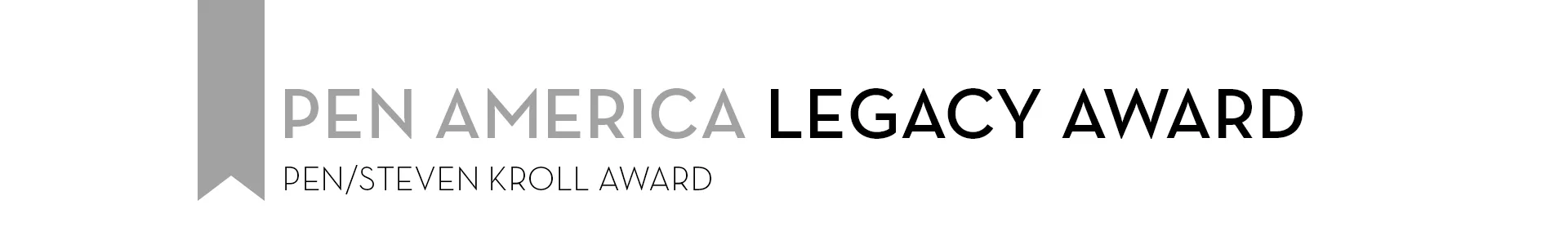 A silver ribbon graphic beside the text “PEN America Legacy Award” in bold letters, with smaller text below reading “PEN/Steven Kroll Award” on a white background.