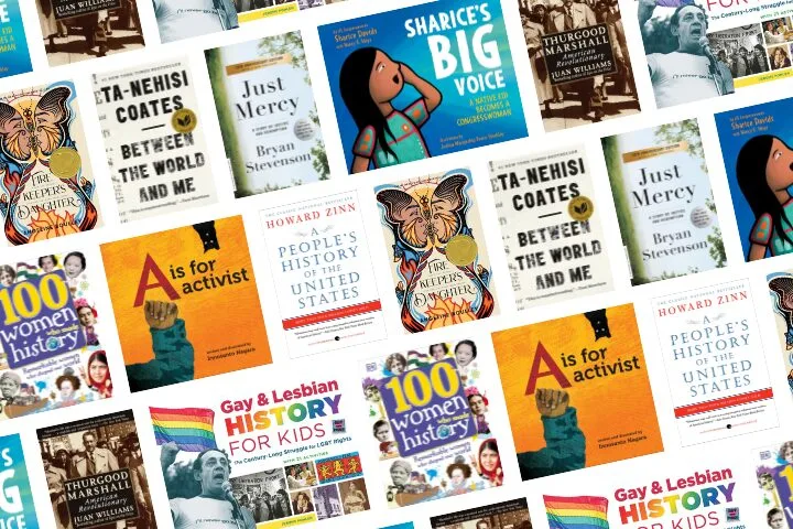 A collage of diverse book covers, including titles like A People’s History of the United States, A Is for Activist, Gay & Lesbian History for Kids, and Between the World and Me.