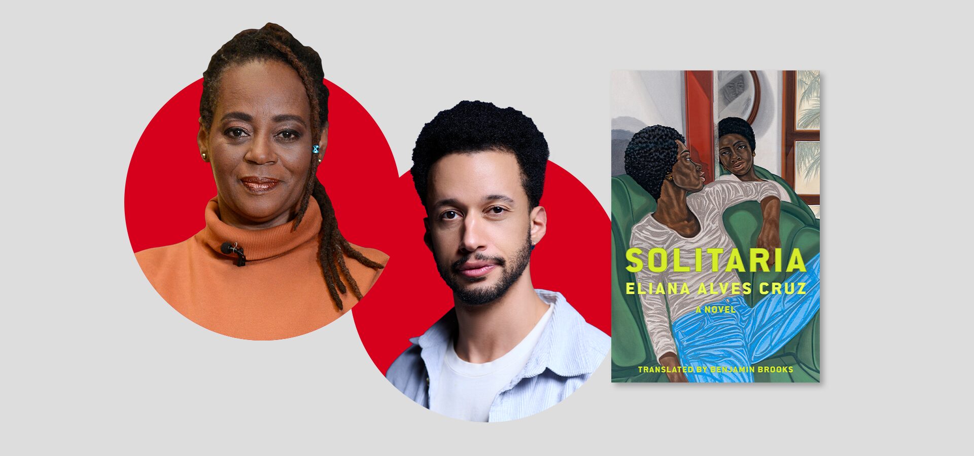 Two people in front of red circles, one older woman with dreadlocks and an orange top, and one younger man with short hair and a light blue shirt, beside the book cover Solitaria by Eliana Alves Cruz, featuring two women seated together.