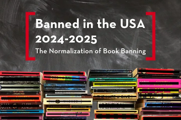 A stack of colorful books sits before a chalkboard with the text: Banned in the USA 2024-2025. The Normalization of Book Banning appears in bold white, framed by red brackets—reminding us: Don't Censor America.