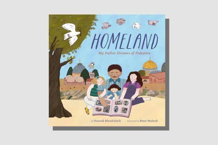 Cover of the book Homeland: My Father Dreams of Palestine. A family of five sits under a tree, looking at a photo album, with birds flying and Jerusalem landmarks in the background.