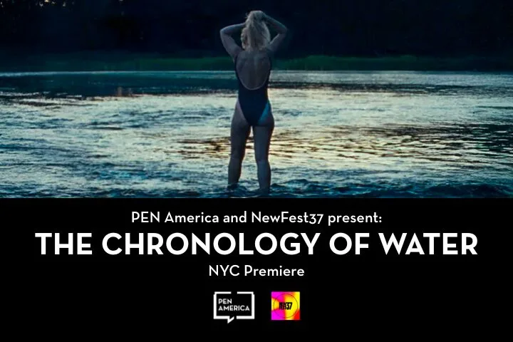 A person in a dark swimsuit stands waist-deep in a lake, facing away. Below, text reads: PEN America and NewFest37 present: THE CHRONOLOGY OF WATER, NYC Premiere, with PEN America and NewFest logos.