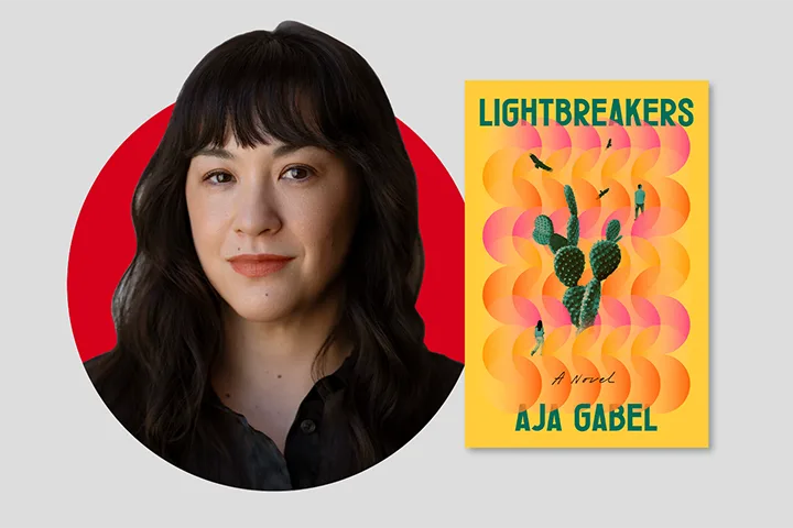 Portrait of a woman with wavy dark hair next to the cover of the book Lightbreakers: A Novel by Aja Gabel, featuring a cactus and abstract orange and pink circles on a yellow background.