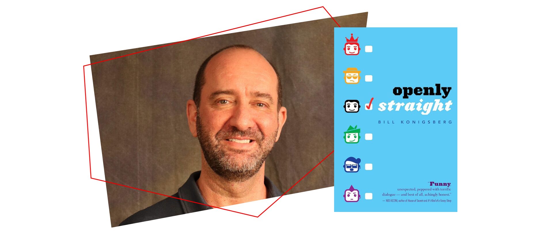 A smiling man with a beard stands next to the book cover of Openly Straight by Bill Konigsberg, which features colorful cartoon faces and bold text on a blue background.